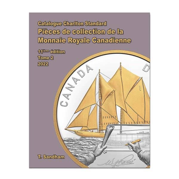 Catalogue Charlton 2022 Pièces de Collection de la Monnaie Royale Canadienne Tome 2